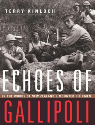 Könyv Echoes of Gallipoli Terry Kinloch