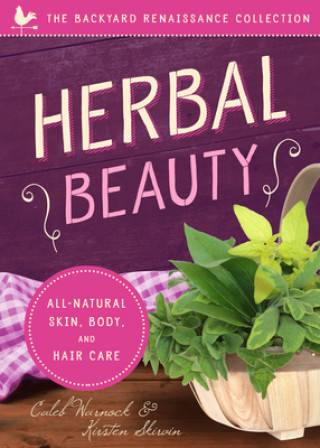 Könyv Herbal Beauty Caleb Warnock