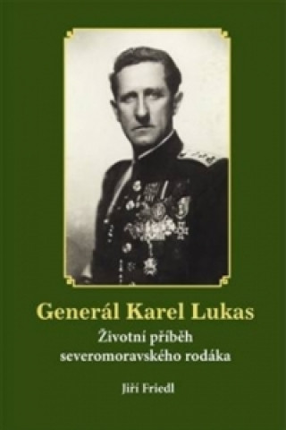 Książka Generál Karel Lukas Jiří Friedl