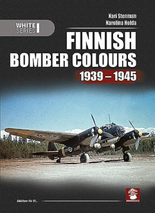 Kniha Finnish Bomber Colours 1939-1945 Kari Stenman
