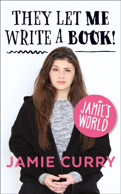 E-knjiga They Let Me Write a Book!: Jamie's World Jamie Curry