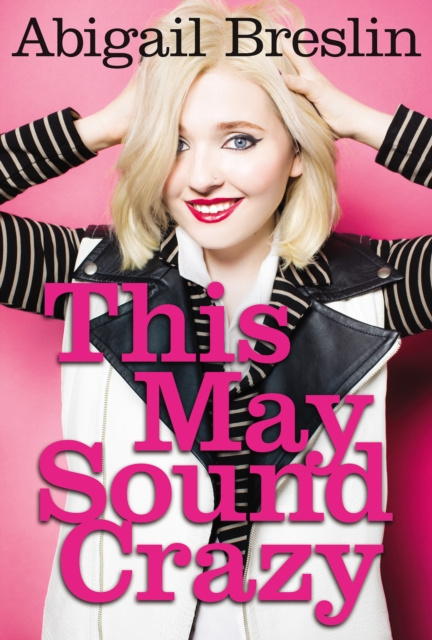 E-kniha This May Sound Crazy Abigail Breslin