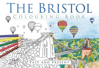 Buch Bristol Colouring Book: Past & Present The History Press