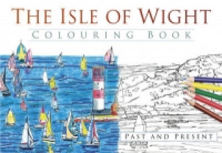 Книга Isle of Wight Colouring Book: Past and Present The History Press