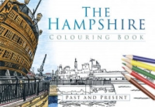 Kniha Hampshire Colouring Book: Past and Present The History Press