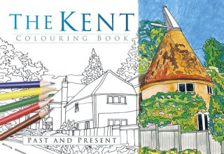Книга Kent Colouring Book: Past and Present The History Press