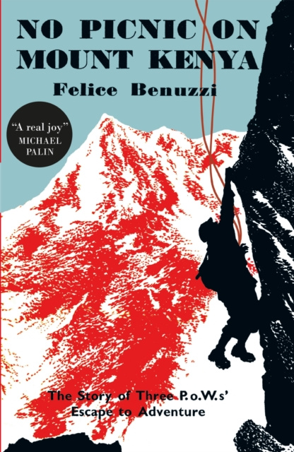 Libro electrónico No Picnic on Mount Kenya Felice Benuzzi