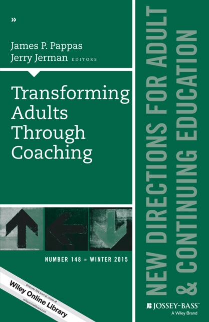 E-kniha Transforming Adults Through Coaching: New Directions for Adult and Continuing Education, Number 148 