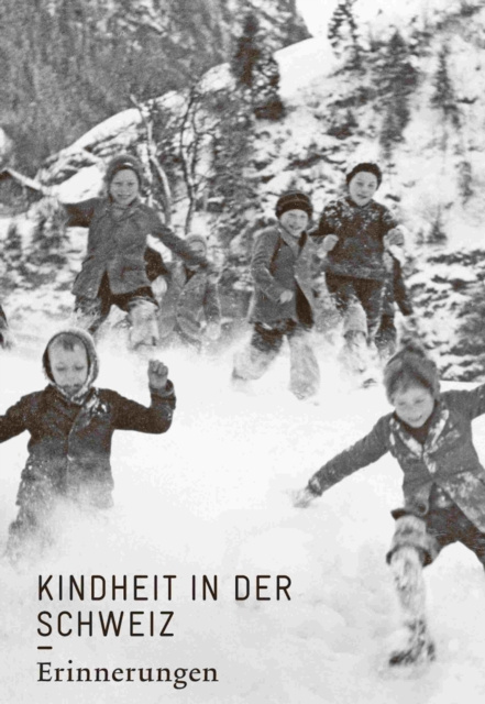 E-book Kindheit in der Schweiz. Erinnerungen Erwin Kunzli