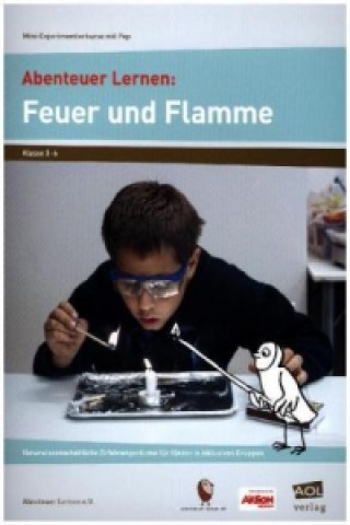 Könyv Abenteuer Lernen: Feuer und Flamme Abenteuer Lernen e.V.