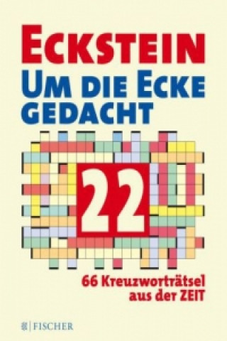 Kniha Eckstein - Um die Ecke gedacht 22. Bd.22 Eckstein