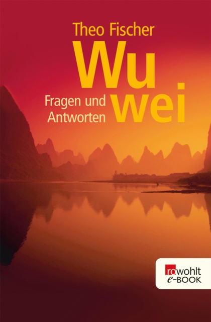 E-kniha Wu wei: Fragen und Antworten 