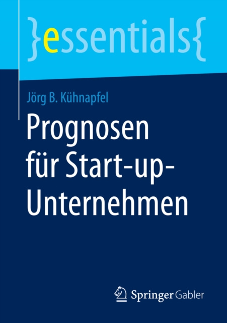 E-book Prognosen fur Start-up-Unternehmen Jorg B. Kuhnapfel