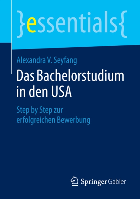 E-book Das Bachelorstudium in den USA Alexandra V. Seyfang