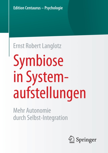 E-knjiga Symbiose in Systemaufstellungen Ernst Robert Langlotz