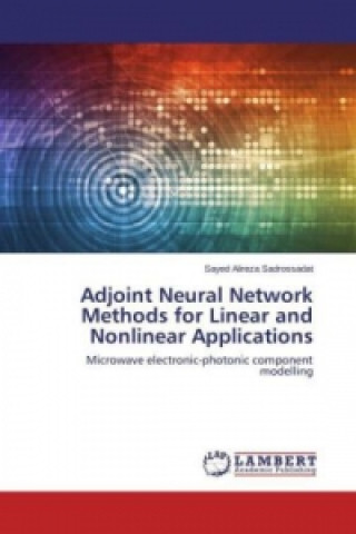 Knjiga Adjoint Neural Network Methods for Linear and Nonlinear Applications Sayed Alireza Sadrossadat