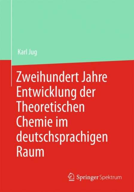 E-kniha Zweihundert Jahre Entwicklung der Theoretischen Chemie im deutschsprachigen Raum 