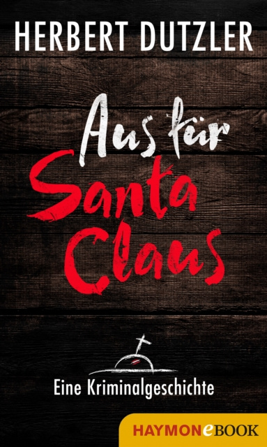 E-kniha Aus fur Santa Claus. Eine Kriminalgeschichte 