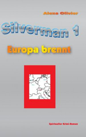 Könyv Silverman 1 Alexa Olivier