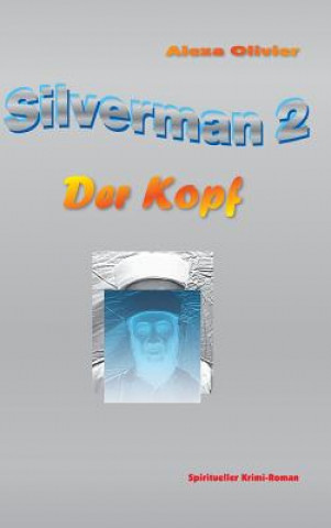 Boek Silverman 2 Alexa Olivier