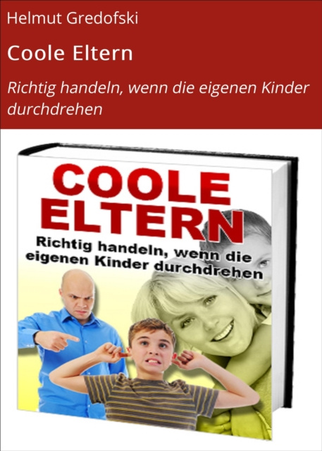 E-Book Coole Eltern Helmut Gredofski