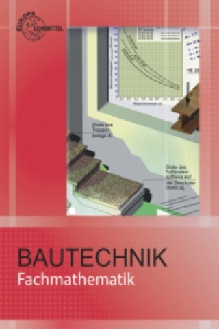 Kniha Fachmathematik Bautechnik, mit Formelsammlung "Bautechnik Formeln und Tabellen" Hansjörg Frey