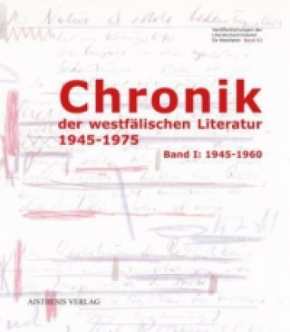 Książka Chronik der westfälischen Literatur 1945-1975, 2 Bde. Walter Gödden