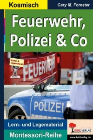 Książka Feuerwehr, Polizei & Co Gary M. Forester