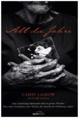 Kniha All die Jahre Cathy LaGrow