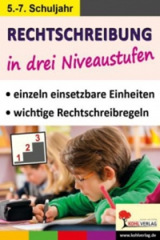 Buch Rechtschreibung in drei Niveaustufen, 5.-7. Schuljahr Horst Hartmann