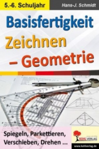 Książka Basisfertigkeit Zeichnen - Geometrie Hans-J. Schmidt