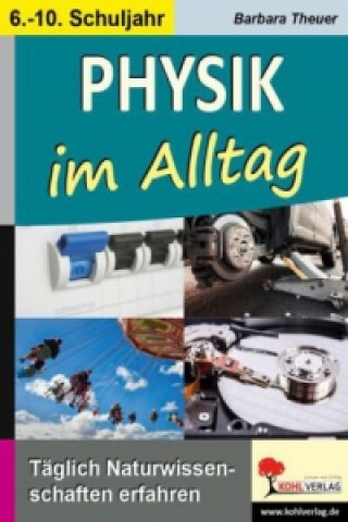 Kniha Physik im Alltag Barbara Theuer