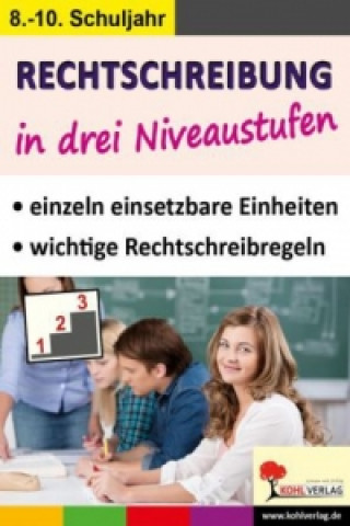 Kniha Rechtschreibung in drei Niveaustufen, 8.-10. Schuljahr Horst Hartmann
