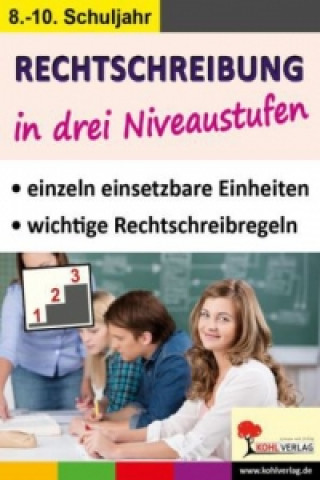 Book Rechtschreibung in drei Niveaustufen, 8.-10. Schuljahr Horst Hartmann