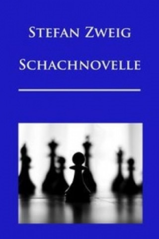 Kniha Schachnovelle Stefan Zweig