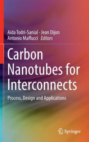 Książka Carbon Nanotubes for Interconnects Aida Todri-Sanial