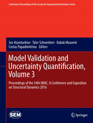 Boek Model Validation and Uncertainty Quantification, Volume 3 Sez Atamturktur