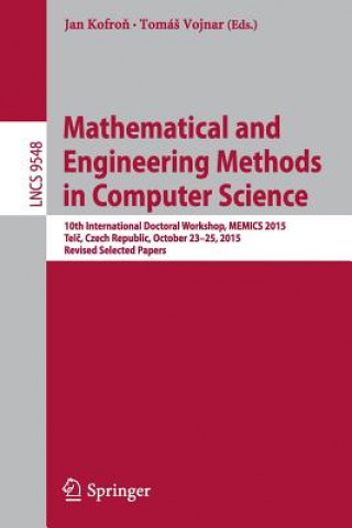 Kniha Mathematical and Engineering Methods in Computer Science Jan Kofron