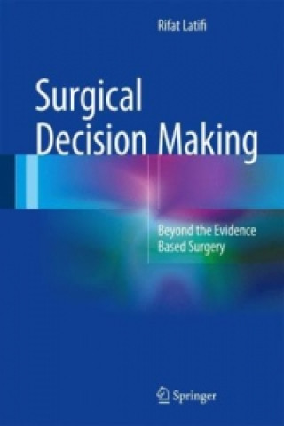 Kniha Surgical Decision Making Rifat Latifi