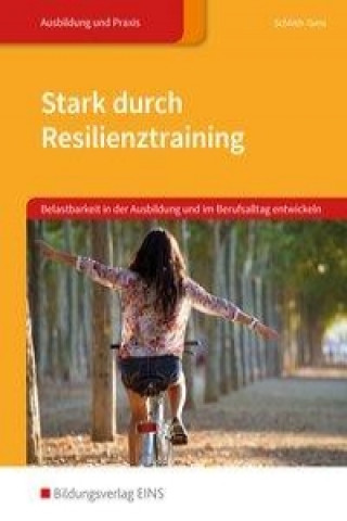 Kniha Stark durch Resilienztraining Elke Schleth-Tams