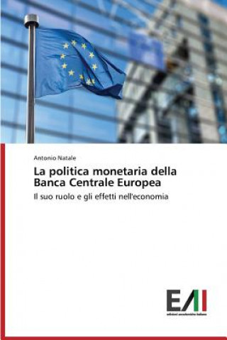 Könyv politica monetaria della Banca Centrale Europea Natale Antonio