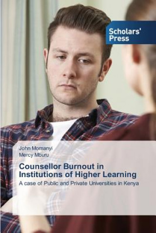 Kniha Counsellor Burnout in Institutions of Higher Learning Momanyi John