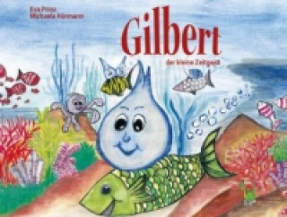 Kniha Gilbert, der kleine Zeitgeist Eva Prinz