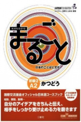 Kniha Marugoto: Japanese language and culture. Elementary 2 A2 Katsudoo The Japan Foundation
