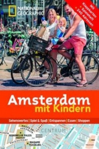 Könyv NATIONAL GEOGRAPHIC Familien-Reiseführer Amsterdam mit Kindern Hél?ne Le Tac