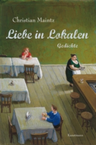 Könyv Liebe in Lokalen Christian Maintz