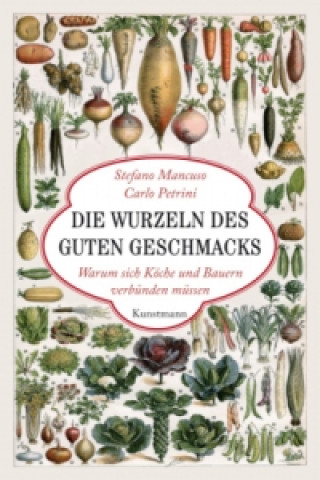 Книга Die Wurzeln des guten Geschmacks Stefano Mancuso