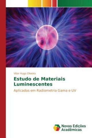 Kniha Estudo de Materiais Luminescentes Oliveira Vitor Hugo