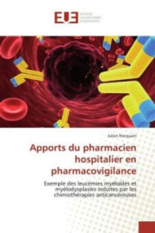 Книга Apports du pharmacien hospitalier en pharmacovigilance Julien ROCQUAIN