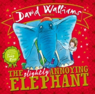 Kniha Slightly Annoying Elephant David Walliams